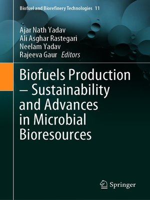 cover image of Biofuels Production – Sustainability and Advances in Microbial Bioresources